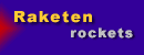 Raketen / rockets